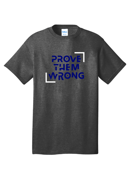 Prove Them Wrong | Tall Tee