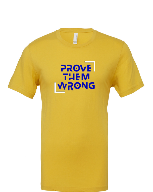 Prove Them Wrong | Tee